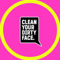 Group logo of Clean Your Dirty Face